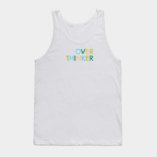 Over thinker Tank Top